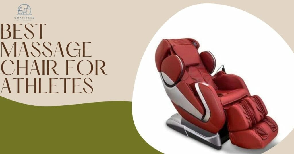 BEST MASSAGE CHAIR FOR ATHLETES