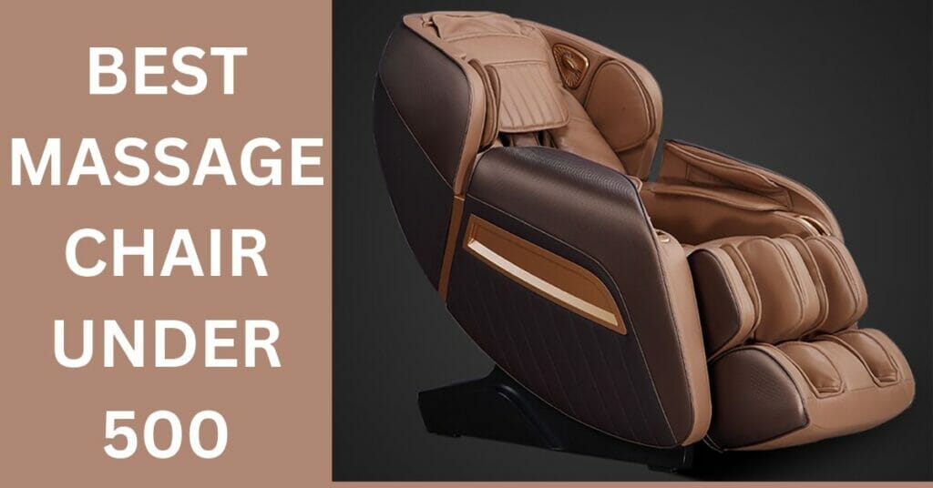 best assage chairs under $500
