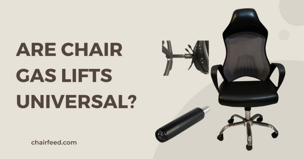 ARE CHAIR GAS LIFTS UNIVERSAL